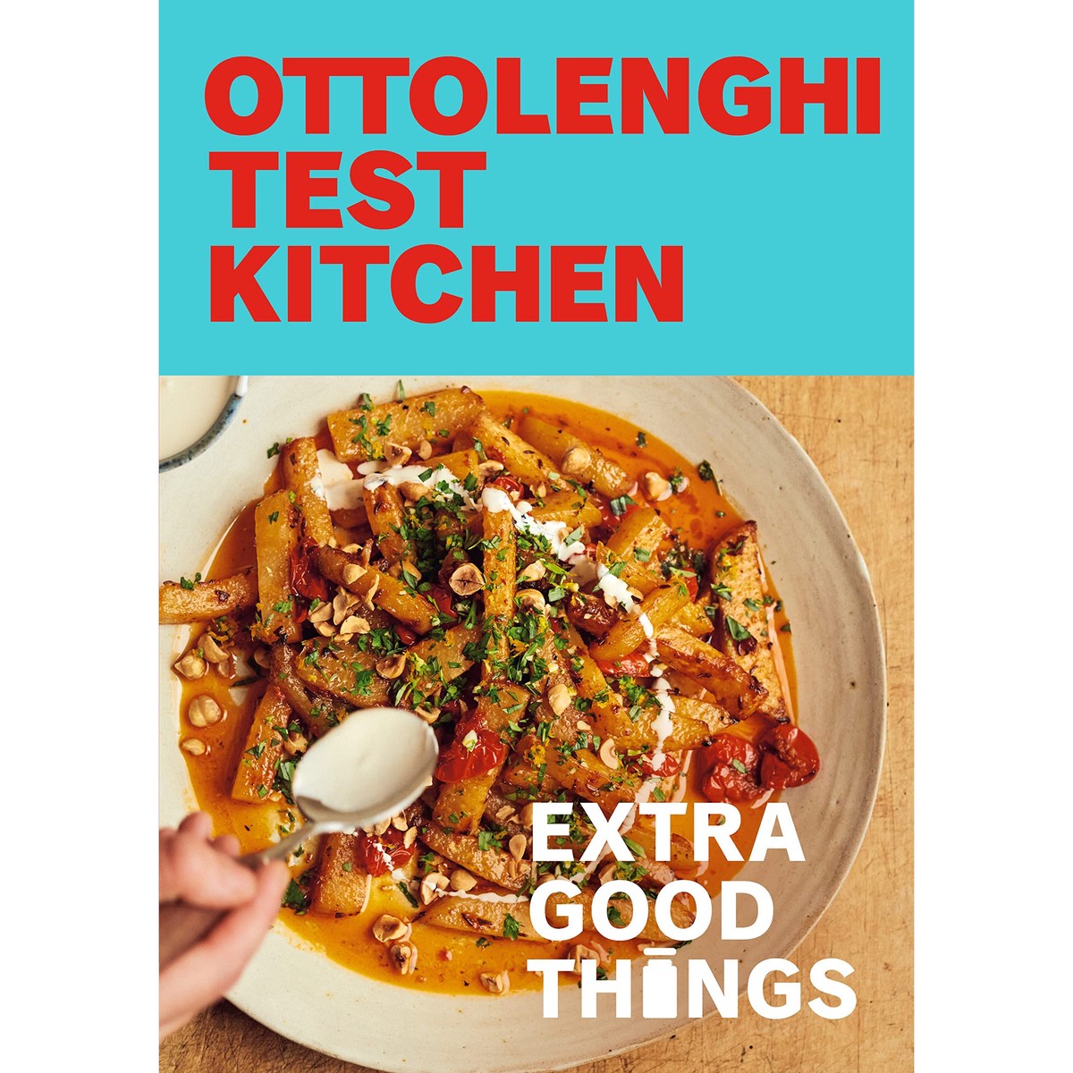 Ottolenghi Test Kitchen: Extra Good Things